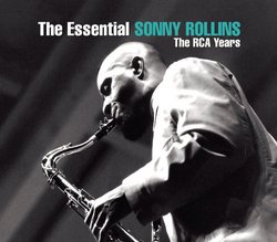 The Essential Sonny Rollins: The RCA Years