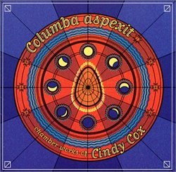 Columba Aspexit: Chamber Music of Cindy Cox