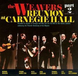 The Reunion at Carnegie Hall, The Weavers 1963, Pt. 2