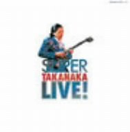 Super Takanaka Live! (Mini Lp Sleeve)