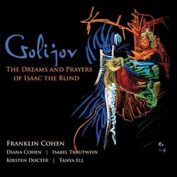 Golijov: the Dreams & Prayers of Isaac the Blind