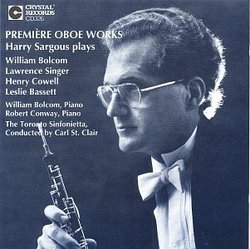 Première Oboe Works: Harry Sargous Plays Bolcom, Singer, Cowell, Bassett