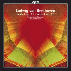 Beethoven: Sextet, Op. 71; Septet, Op. 20