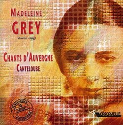 Madeline Grey sings Canteloube & Ravel