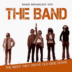 The Night They Drove Old Dixie Down: Radio Broadcast 1970