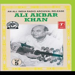 Ali Akbar Khan-Sarod (Vol. 5)