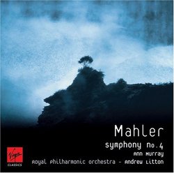 Mahler: Symphony 4 - Ann Murray, Andrew Litton, Royal Philharmonic