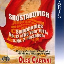 Shostakovich: Symphonies No. 12 "The Year 1917" & No. 2 "October" [Hybrid SACD]