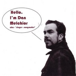 Hello I'm Dan Melchior