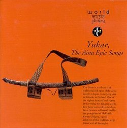 Yukar: Ainu Epic Songs