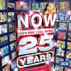 Now 25: That's What I Call Music Years