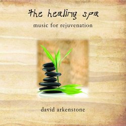 The Healing Spa - Music For Rejuvenation
