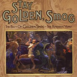 Stay Golden Smog: Best of Golden Smog (Jewl)