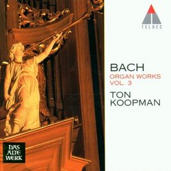 Bach: Organ Works, Vol 3 - Sonatas, BWV 525-530 /Koopman