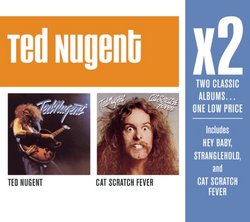 X2:Ted Nugent/Cat Scratch Fever