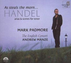 As Steals the Morn: Handel Arias & Scenes for Tenor