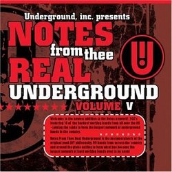 Notes From Thee Real Underground 5