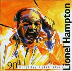 Lionel Hampton 90th Birthday Celebration