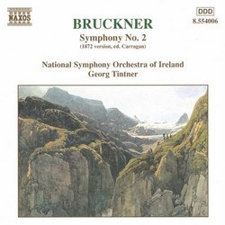 Bruckner: Symphony No. 2 (1872 ver., ed. Carragan)