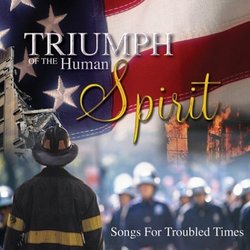 Triumph of Human Spirit: Songs for Troubled Times