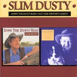 Down the Dusty Road//Old Time Drover's Lament