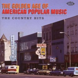 The Golden Age of American Popular Music: The Country Hits