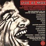 Live At Moe : A [...] Compilation Featuring Live Performances From Seattle's Club Moe, Vol. 1