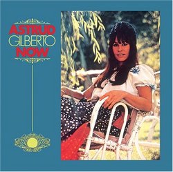 Astrud Gilberto: Now