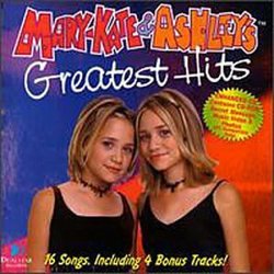 Mary-Kate Olsen & Ashley: Greatest Hits