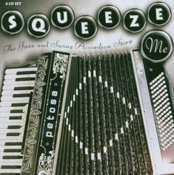 Squeeze Me-the Jazz & Swing Accordion Story