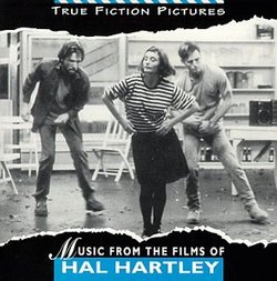 True Fiction Pictures: Music From The Films Of Hal Hartley