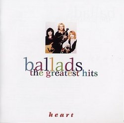 Heart - Ballads: Greatest Hits