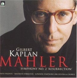 Gilbert Kaplan Mahler: Symphony No. 2 "Resurrection"