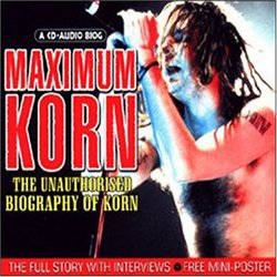 Maximum Audio Biography: Korn