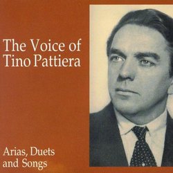 The Voice of Tino Pattiera: Arias, Duets and Songs
