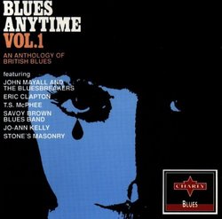 Blues Anytime Vol. 1 (An Anthology Of British Blues)
