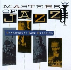 Masters Of Jazz, Vol. 1: Traditional Jazz Classics