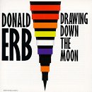 Donald Erb: Drawing Down the Moon