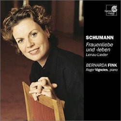 Bernarda Fink - Schumann (Frauenliebe und -leben / Lenau-Lieder)
