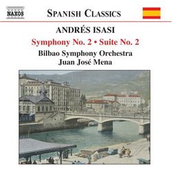 Andrés Isasi: Symphony No. 2; Suite No. 2
