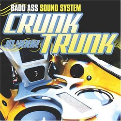 Crunk in Your Trunk