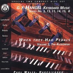 Handel: Keyboard Music, Suites 3, 13, 11, 14, 15, & 8