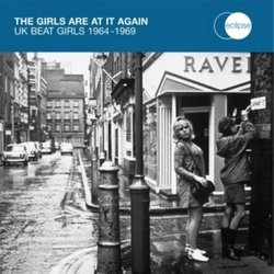 Girls Are at It Again: UK Beat Girls 1964-1969