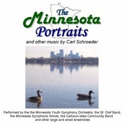 The Minnesota Portraits and other music by Carl Schroeder