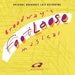 Footloose the Musical (1998 Original Broadway Cast)