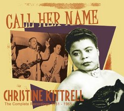 Call Her Name: The Complete Recordings 1951-1965
