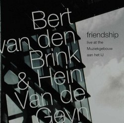 Friendship: Live at the Muziekgebouw