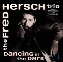 Fred Hersch Trio: Dancing in the Dark