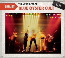 Setlist: The Very Best of Blue Oyster Cult Live