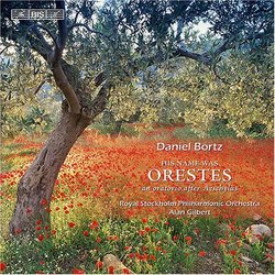 Daniel Börtz: His Name Was Orestes